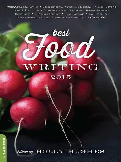 Title details for Best Food Writing 2015 by Holly Hughes - Available